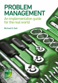 Problem Management : An implementation guide for the real world