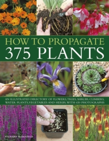How to Propagate 375 Plants, Paperback Book How to Propagate 375 Plants, Paperback Book