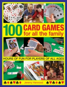 100 Card Games for All the Family, Paperback / softback Book 100 Card Games for All the Family, Paperback / softback Book