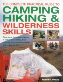Complete Practical Guide to Camping, Hiking and Wilderness Skills, Paperback Book Complete Practical Guide to Camping, Hiking and Wilderness Skills, Paperback Book