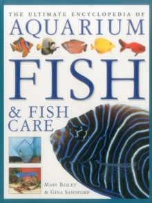 Ultimate Encyclopedia of Aquarium Fish & Fish Care, Paperback / softback Book Ultimate Encyclopedia of Aquarium Fish & Fish Care, Paperback / softback Book