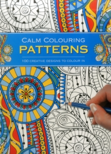 Calm Colouring: Patterns