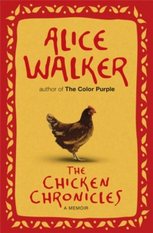 The Chicken Chronicles : A Memoir, Paperback Book The Chicken Chronicles : A Memoir, Paperback Book