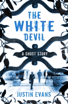 The White Devil : A Ghost Story, Paperback Book The White Devil : A Ghost Story, Paperback Book