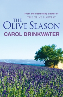 The Olive Season : By The Author of the Bestselling The Olive Farm