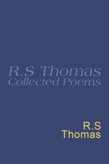 Collected Poems: 1945-1990 R.S.Thomas : Collected Poems : R S Thomas