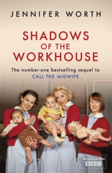 Shadows of the Workhouse : The Drama of Life in Postwar London, Paperback Book Shadows of the Workhouse : The Drama of Life in Postwar London, Paperback Book