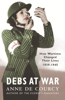 Debs at War : 1939-1945