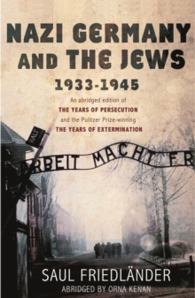 Nazi Germany and the Jews : 1933-1945