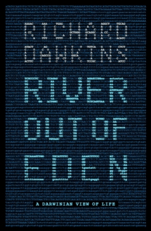 River Out of Eden : A Darwinian View of Life