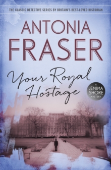 Your Royal Hostage : A Jemima Shore Mystery, Paperback Book Your Royal Hostage : A Jemima Shore Mystery, Paperback Book