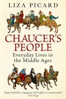 Chaucer's People : Everyday Lives in the Middle Ages