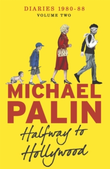 Halfway to Hollywood : Diaries 1980-1988 Volume Two, Paperback Book Halfway to Hollywood : Diaries 1980-1988 Volume Two, Paperback Book