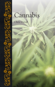 Cannabis, Hardback Book Cannabis, Hardback Book