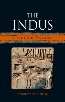 The Indus : Lost Civilizations