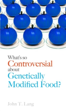 What's So Controversial About Genetically Modified Food?, Paperback Book What's So Controversial About Genetically Modified Food?, Paperback Book