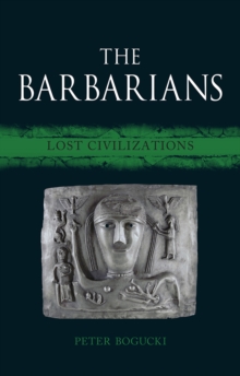 The Barbarians : Lost Civilizations