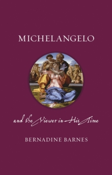 Michelangelo and the Viewer in His Time