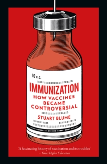 Immunization : How Vaccines became Controversial