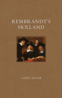 Rembrandt's Holland