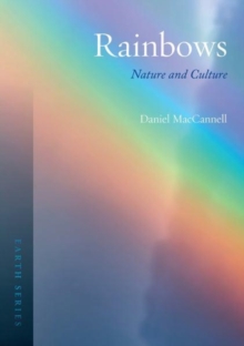 Rainbows : Nature and Culture, Paperback Book Rainbows : Nature and Culture, Paperback Book