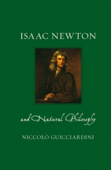 Isaac Newton and Natural Philosophy