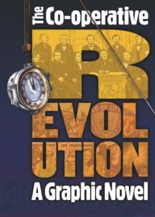 Co-operative Revolution : A graphic novel