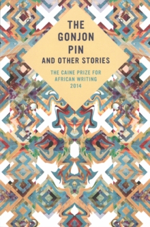 The Caine Prize for African Writing 2014, Paperback Book The Caine Prize for African Writing 2014, Paperback Book