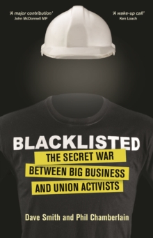 Blacklisted : The Secret War between Big Business and Union Activists