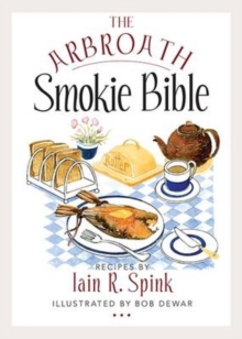 The Arbroath Smokie Bible, Paperback Book The Arbroath Smokie Bible, Paperback Book