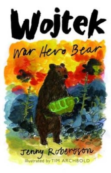 Wojtek: War Hero Bear, Paperback Book Wojtek: War Hero Bear, Paperback Book