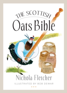 The Scottish Oats Bible, Paperback Book The Scottish Oats Bible, Paperback Book