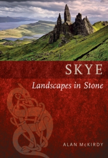 Skye : Landscapes in Stone