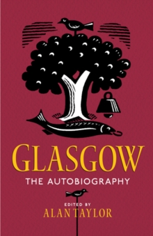 Glasgow: The Autobiography, Paperback Book Glasgow: The Autobiography, Paperback Book