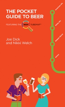The Pocket Guide to Beer : Featuring the Beer Tube Map, Paperback / softback Book The Pocket Guide to Beer : Featuring the Beer Tube Map, Paperback / softback Book
