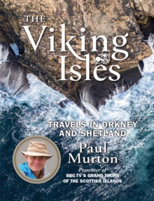 The Viking Isles : Travels in Orkney and Shetland