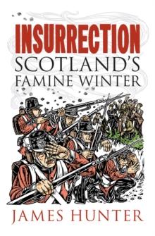 Insurrection : Scotland's Famine Winter
