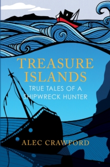 Treasure Islands : True Tales of a Shipwreck Hunter