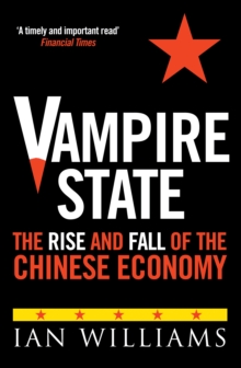 Birlinn General Vampire State , The Rise And Fall Of The Chinese Economy
