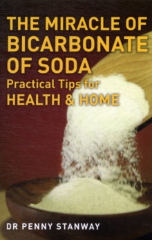 Miracle of Bicarbonate of Soda, Paperback / softback Book Miracle of Bicarbonate of Soda, Paperback / softback Book
