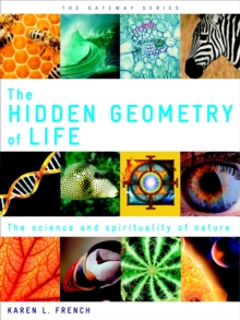 The Hidden Geometry of Life, Paperback Book The Hidden Geometry of Life, Paperback Book