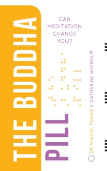 The Buddha Pill : Can Meditation Change You?, Paperback Book The Buddha Pill : Can Meditation Change You?, Paperback Book