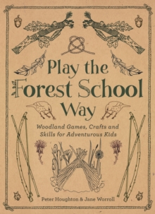 Play The Forest School Way