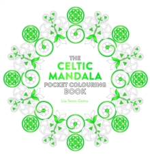 The Celtic Mandala Pocket Colouring Book : 26 Inspiring Designs for Mindful Meditation and Colouring