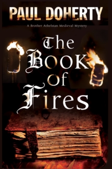 The Book of Fires : A Medieval Mystery, Hardback Book The Book of Fires : A Medieval Mystery, Hardback Book