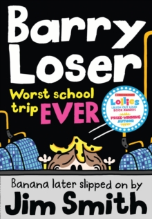 Barry Loser: worst school trip ever!