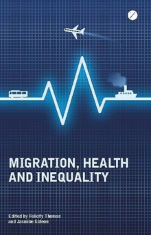 Migration, Health and Inequality