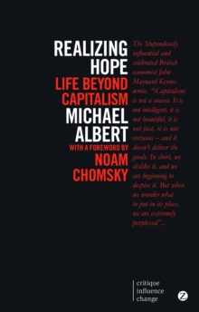 Realizing Hope : Life Beyond Capitalism, Paperback Book Realizing Hope : Life Beyond Capitalism, Paperback Book