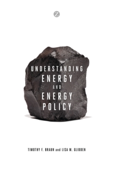 Understanding Energy and Energy Policy, Paperback Book Understanding Energy and Energy Policy, Paperback Book