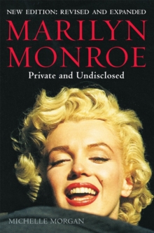 Marilyn Monroe: Private and Undisclosed : New edition: revised and expanded